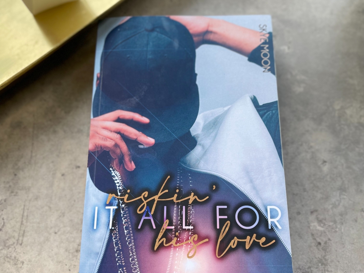 Riskin’ It All For His Love by Skye Moon